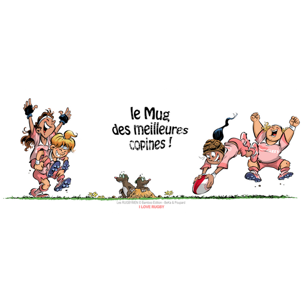 Le MUG des meilleures Copines - I Love Rugby